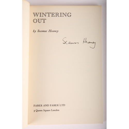 355 - Heaney, Seamus. Wintering Out. Faber & Faber, London, 1973 reprint, 8vo, wraps. Signed by author on ... 