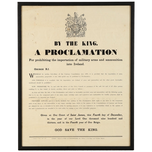 75 - 1913 (December 4) Royal Proclamation prohibiting the importation of arms into Ireland, letterpress p... 