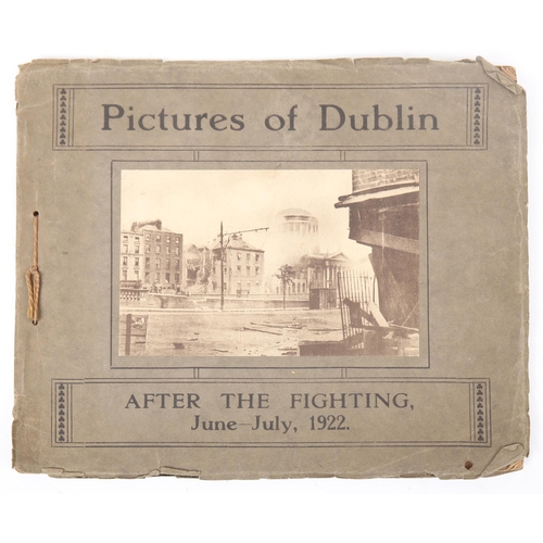 151 - Civil War, Pictures of Dublin - After the Fighting, June - July 1922. A pictorial account of the eve... 