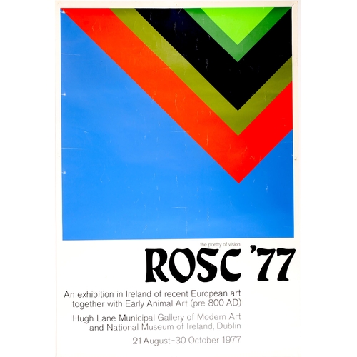 88 - 1977 Rosc Exhibition poster. A double-crown, silk-screen printed poster, after a design by Patrick S... 