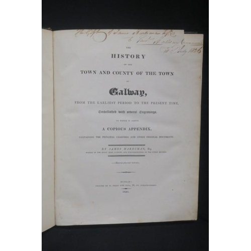 606 - THE HISTORY OF THE TOWN AND COUNTRY OF THE TOWN OF GALWAY by James Hardiman (signed)