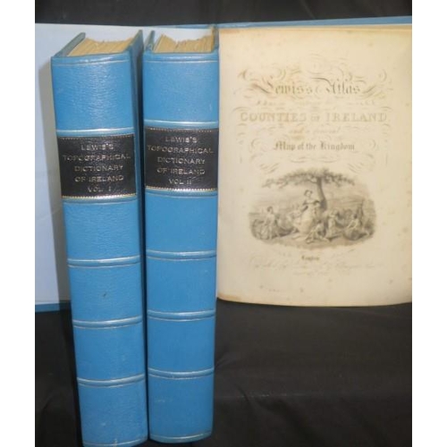 607 - LEWIS TOPOGRAPHICAL DICTIONARY Vol I and Vol II, together with Lewis atlas of Ireland (3)