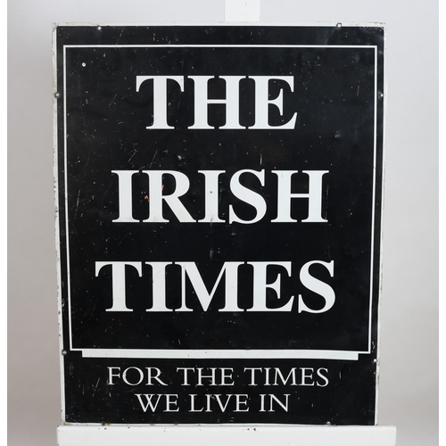 729 - A METAL ADVERTISEMENT SIGN inscribed 'The Irish Times For The Times We Live In'
73cm (h) x 57cm (w)