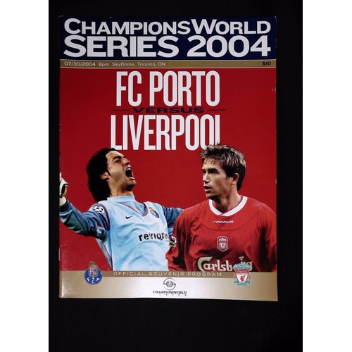 115 - FOOTBALL PROGRAMME, 30/07/2004 Liverpool Away - In Canada: Porto [At SkyDome] Champions World Series