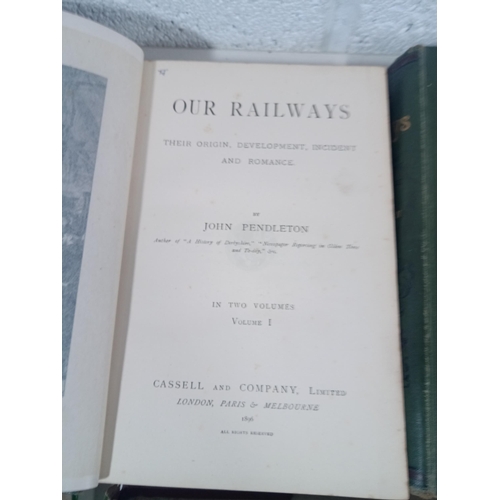 969 - Collection of Historic Railway Books Inc. Our Railways Vols 1 & 2 Published 1896 J Pendleton