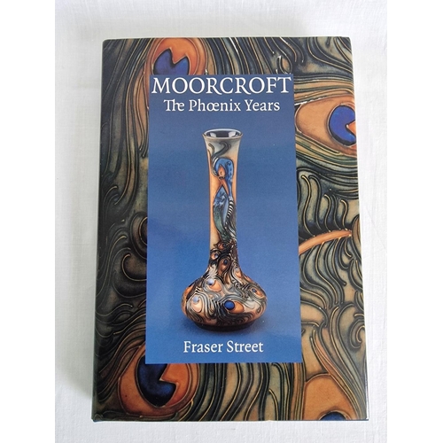 69 - 3 x Hardback Moorcroft Books by Fraser Street, 'The Phoenix Years', 'Winds of Change' and 'A New Daw... 