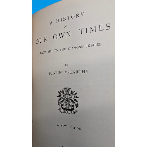 10A - JUSTIN McCARTHY – A HISTORY OF OUR OWN TIMES, FIVE VOLUMES

McCarthy, Justin, A History of Our Own T... 