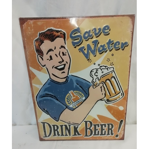 613 - Metal Sign 'Save Water, Drink Beer'