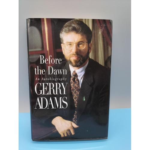 15 - Signed Political Related Books (3) to include 'Before the Dawn' by Gerry Adams, 'Acts of Defiance' b... 