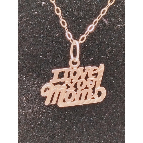 396 - 9ct Gold 'I Love you Mom' Pendant on Chain. 1.2 Grams.