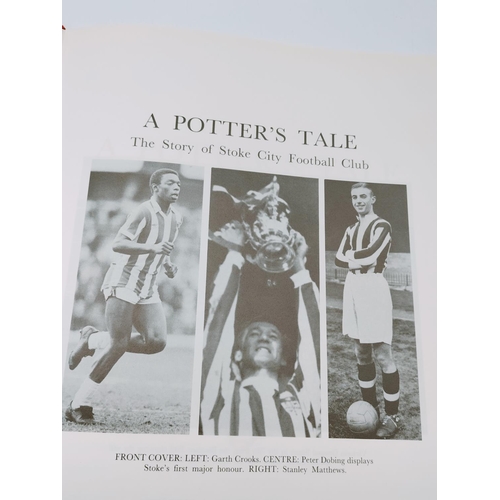 61 - Collection of Stoke City FC Books (7) to include Limited Edition 133 Potters Tale.