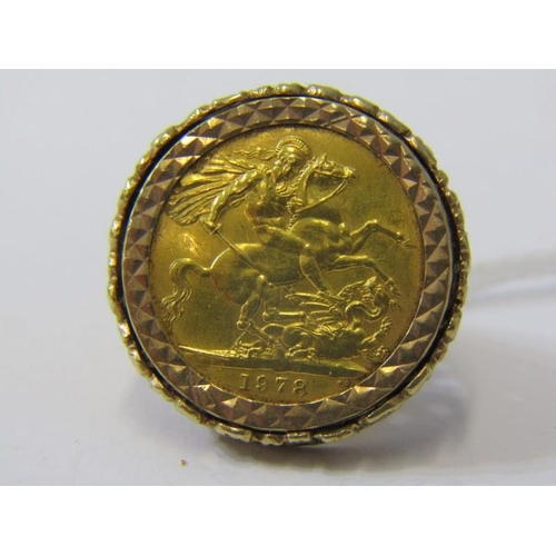 339 - SOVEREIGN RING, 1978 gold sovereign, set in a heavy 9ct gold mount, size O. 17.1grms total