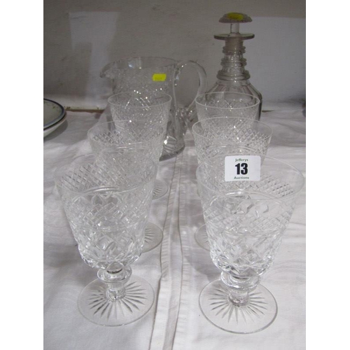 13 - CUT GLASS, 6 cut glass goblets, water jug and early 19th Century decanter