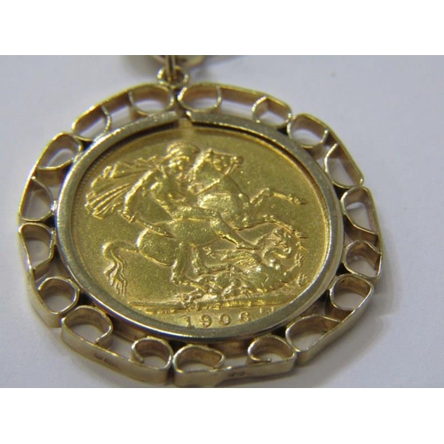 133 - SOVEREIGN PENDANT, 1906 Edward VII sovereign, set 9ct pendant mount on fine link 9ct gold chain, 23