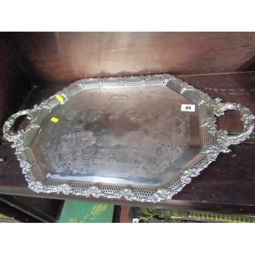 84 - SILVERPLATE, twin handled, octagonal pierced edge tray, together with one other circular tray, also ... 