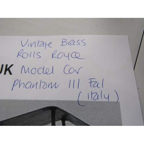 508 - ROLLS ROYCE MODEL, vintage brass Rolls Royce model car 'Phantom III FAL' (Italy). 41cm length x 28cm... 