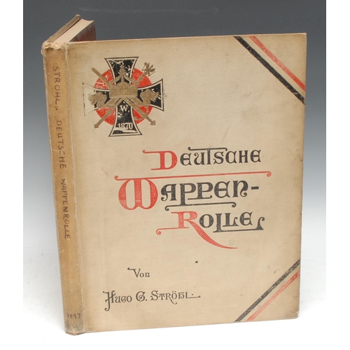 153 - Heraldry, Germany - Ströhl (Hugo Gerard), Deutsche Wappenrolle [...], Stuttgart: Verlag von Julius H... 