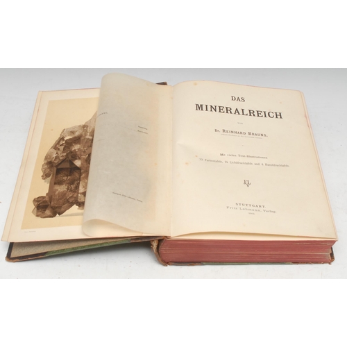 221 - Natural History, Geology, Mineralogy - Brauns (Dr Reinhard), Das Mineralreich, first edition thus, S... 