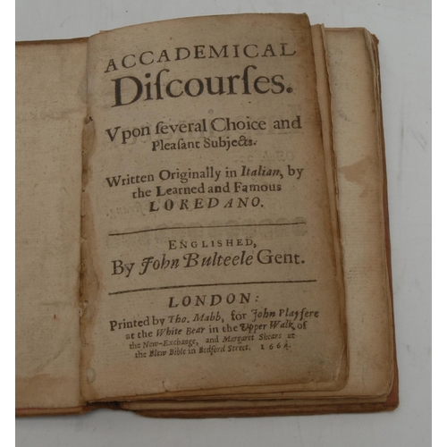 3178 - Loredano [(Giovanni Francesco)] & Bulteel (John, Gent., translator), Academical Discourses/Upon seve... 