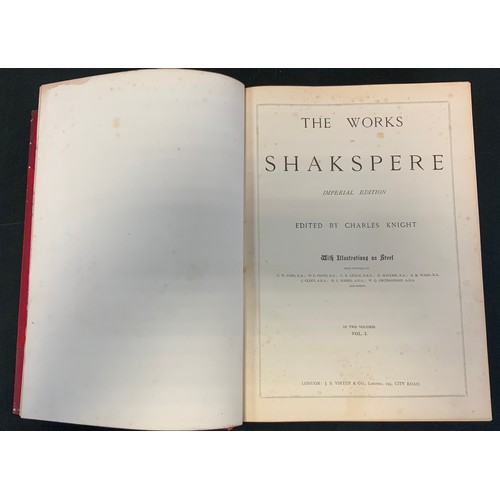 51 - Knight, Charles, editor - 'The Works of Shakspere' [sic] - Imperial Edition, published by Virtue and... 