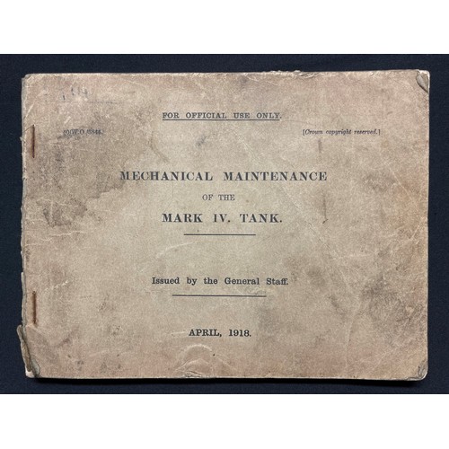 5116 - WW1 Rare British Tank Manual: Mechanical Maintenance of the Mark IV Tank, issued by the General Staf... 