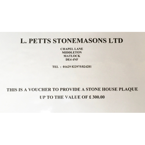 10 - A voucher for a stone house plaque of your design/choice by L.Petts stonemasons of Middleton