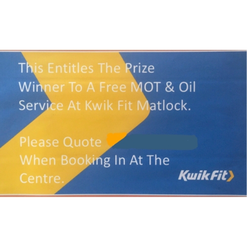 18 - A voucher for a free MOT and oil service for your vehicle at Matlock KwikFit.