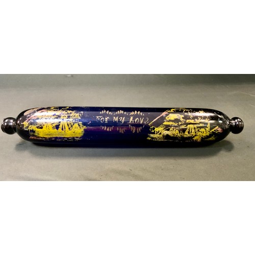 217 - A 19th century Bristol Blue glass rolling pin, decorated with nautical scene, in script 'For my love... 