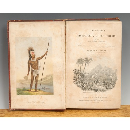 2709 - Antiquarian Books - John Williams, A Narrative of Missionary Enterprises in the South Sea Islands, I... 