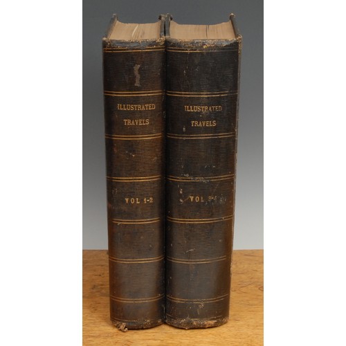 2955 - Travel – Bates, H. W. (ed.) Illustrated Travels: a Record of Discovery, Geography, and Adventure wit... 