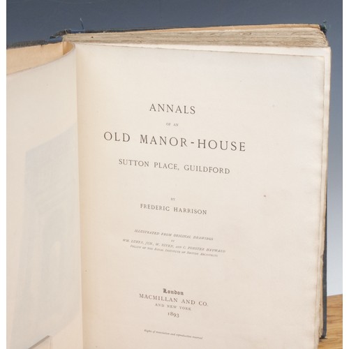 2716 - Architecture, Country House – Harrison (Frederic), Annals of an Old Manor-House, Sutton Place, Guild... 