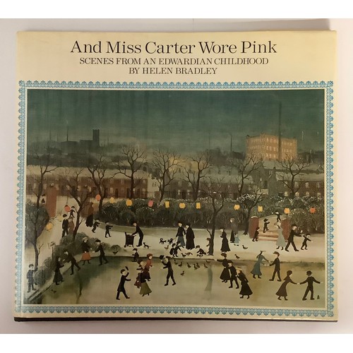 3255 - Books - Art Interest - Helen Bradley, And Miss Carter Wore Pink, Scenes From An Edwardian Childhood,... 