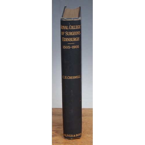 571 - Medicine, History – Cresswell (Clarendon Hyde, FSA Scot), The Royal College of Surgeons of Edinburgh... 