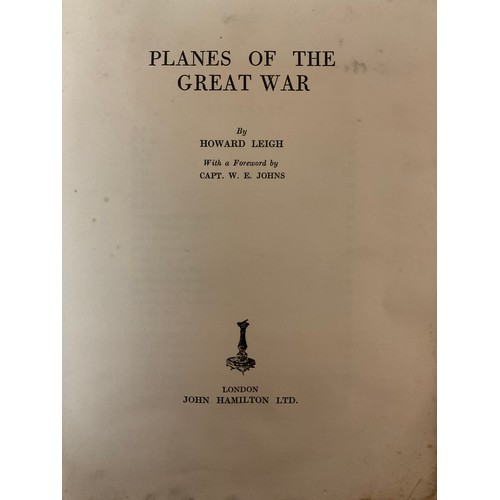 3727 - Howard Leigh, Planes of the Great War, 1914-1918, John Hamilton Ltd, London, c.1920