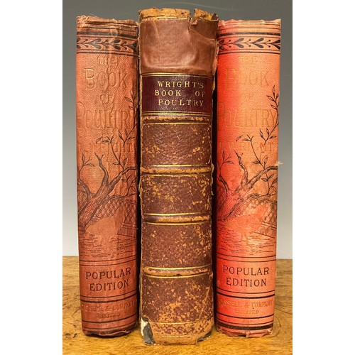 3748 - Wright, Lewis, The Book of Poultry, Cassel & Company Limited, London 1891; another, 1885; another (3... 