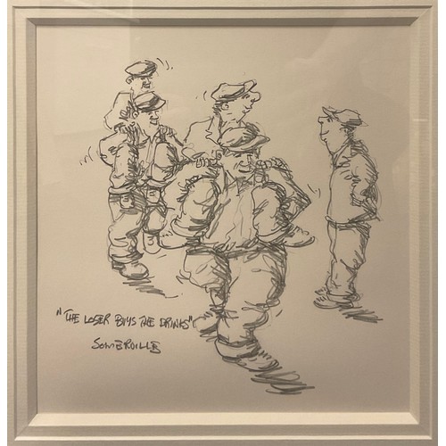 121 - George Somerville, ‘The Loser Buys the Drinks’, signed, pencil sketch, 23.5cm x 23.5cm.