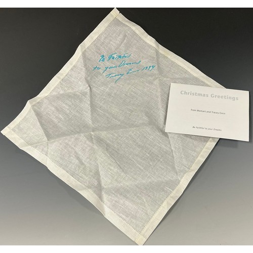 52 - Tracey Emin (b.1963), Be Faithful to your Dreams, for the Momart Christmas gift series 1999, an embr... 