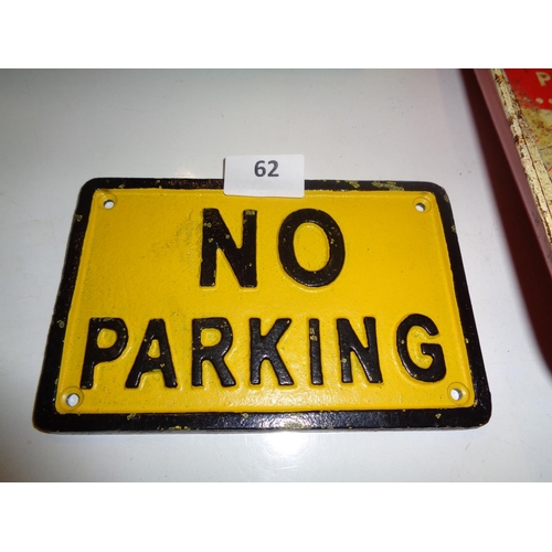 62 - Cast Iron No Parking Sign