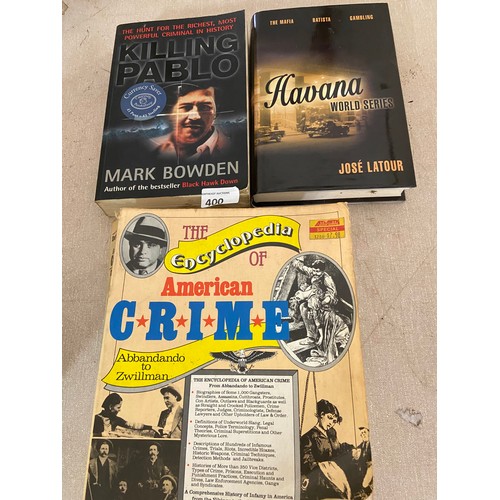 400 - Killing Pablo,Havana World Series & The Encyclopedia of American Crime (3 Great Books)