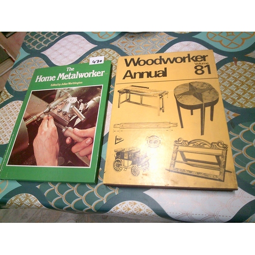 470 - Metalwork & Woodworking Manuals