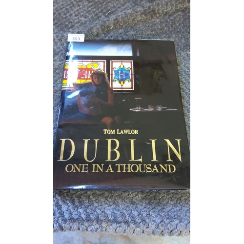 353 - A photographic exploration capturing Dublin's essence in vivid imagery. Hardcover edition.