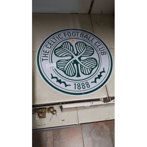 137 - Metal sign featuring the Celtic Football Club emblem and the founding year, 1888.