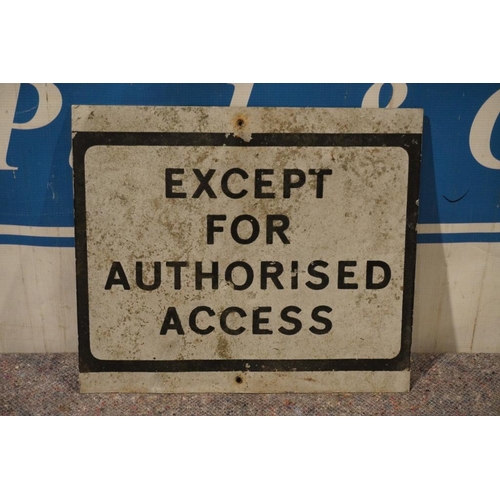 386 - 'Authorised Access aluminium sign