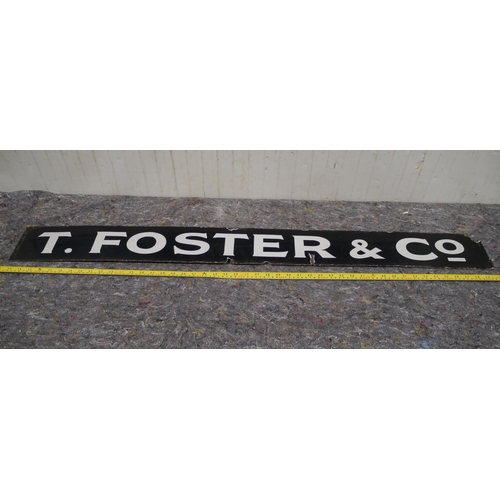 325 - Enamel sign - T Foster & Co 48 x 5