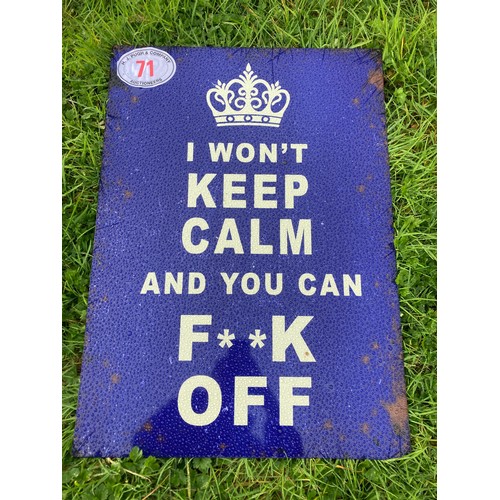 71 - Tin plate sign- Cant keep calm