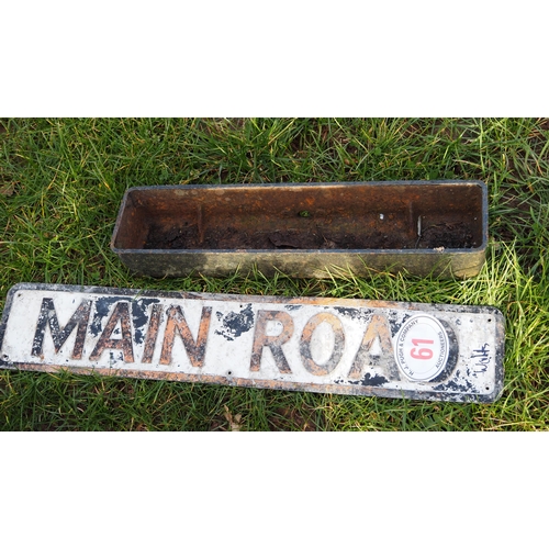 61 - Main road sign and cast iron trough