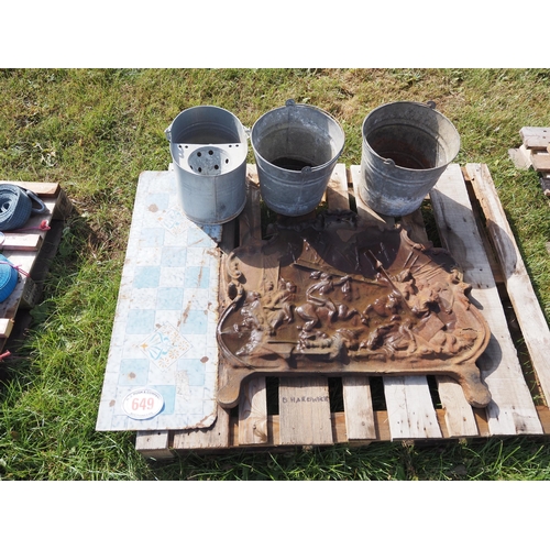 649 - Fire back, galvanised buckets, etc.