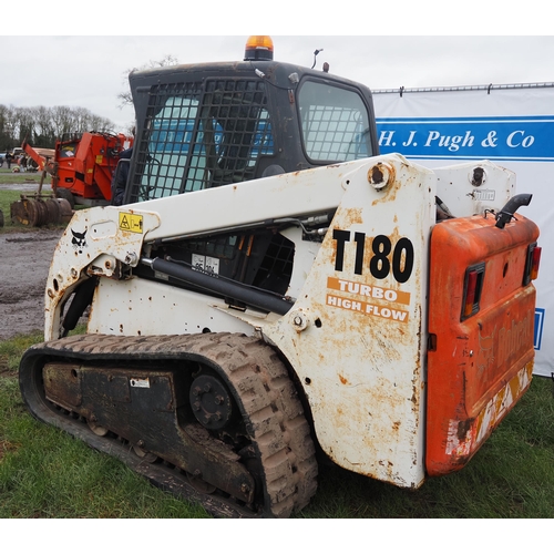 1626 - Bobcat T180 Track Turbo loader. Runs and drives. Key in office