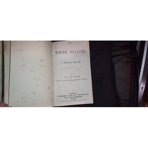 262 - 2 Fictional Books On Texas Was By Gustave Aimard Border Rifles (1865) & White Scalper (1861),  3 Qua... 