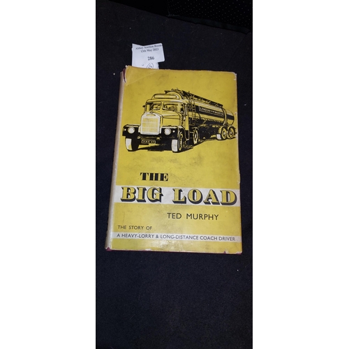 286 - The Big Load Book By Ted Murphy 1963